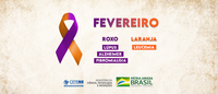 CAMPANHA FEVEREIRO 2026 - Conscientização do Lúpus, da Fibromialgia e do Mal de Alzheimer