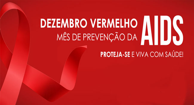 DEZEMBRO VERMELHO: MÊS DE CONSCIENTIZAÇÃO E COMBATE À AIDS