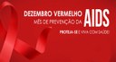 DEZEMBRO VERMELHO: MÊS DE CONSCIENTIZAÇÃO E COMBATE À AIDS
