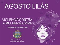 Campanha Agosto Lilás - Um alerta para a violência contra a mulher