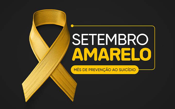 A campanha Setembro Amarelo® salva vidas! 