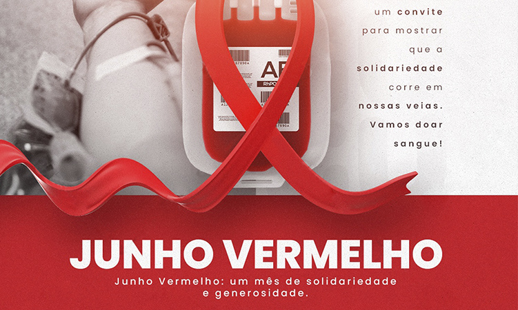 Campanha Junho Vermelho 2025 incentiva doação de sangue e homenagea doadores