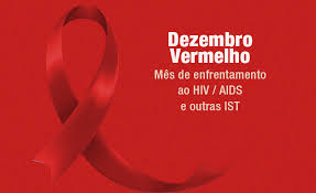 Dezembro Vermelho: Mês de Prevenção ao HIV/Aids e outras Infecções Sexualmente Transmissíveis