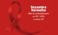 Dezembro Vermelho: Mês de Prevenção ao HIV/Aids e outras Infecções Sexualmente Transmissíveis