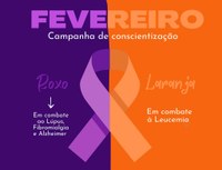 Fevereiro roxo e laranja: Saiba mais sobre campanha de conscientização