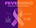 Fevereiro roxo e laranja: Saiba mais sobre campanha de conscientização