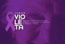 Junho Violeta - Combate a Violência Contra Idoso