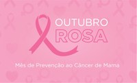 Outubro Rosa – Mês de conscientização sobre o câncer de mama
